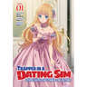 Trapped in a Dating Sim: Otome Games Are Tough for Us, Too! (Light Novel) Vol. 1