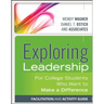 Exploring Leadership: For College Students Who Want to Make a Difference, Facilitation and Activity Guide