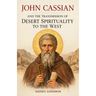 John Cassian and the Transmission of Desert Spirituality to the West