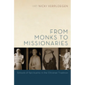 From Monks to Missionaries
