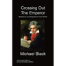 Crossing Out The Emperor