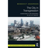 The City in Transgression: Human Mobility and Resistance in the 21st Century