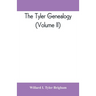 The Tyler genealogy; the descendants of Job Tyler, of Andover, Massachusetts, 1619-1700 (Volume II)