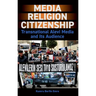 Media, Religion, Citizenship