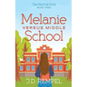 Melanie Versus Middle School