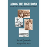 Along the High Road: A Guide to the Scenic Route between Espanola and Taos