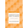 Germany's War Debt to Greece: A Burden Unsettled