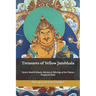 Treasures of Yellow Jambhala: Tantric Wealth Rituals, Mantras & Offerings of the Tibetan Prosperity Deity