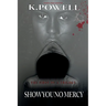 Show You No Mercy 1