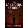 The Conjurors of Exodus