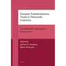 Eurasian Transformations, Tenth to Thirteenth Centuries: Crystallizations, Divergences, Renaissances