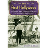 The First Hollywood: Florida and the Golden Age of Silent Filmmaking