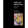 Bars of New York: A Personal Journey