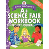 Janice VanCleave's A+ Science Fair Workbook and Project Journal: Grades 7-12