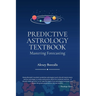 Predictive Astrology Textbook: Mastering Forecasting
