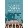 Academic Freedom in the Era of Trump