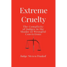 Extreme Cruelty: The Complicity of Judges in the Shame of Wrongful Convictions