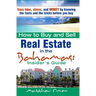 How To Buy And Sell Real Estate In The Bahamas: Insider's Guide