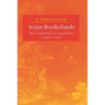 Asian Borderlands: The Transformation of Qing China's Yunnan Frontier
