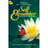 Self Encounter: Self Development to Self Realization