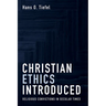 Christian Ethics Introduced: Religious Convictions in Secular Times
