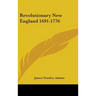Revolutionary New England 1691-1776