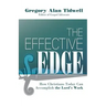 The Effective Edge: How Christians Today Can Accomplish the Lord's Work
