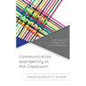 Communication and Identity in the Classroom: Intersectional Perspectives of Critical Pedagogy