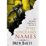They Once Had Names