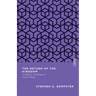 The Return of the Kingdom: A Biblical Theology of God's Reign