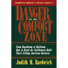 Danger in the Comfort Zone: From Boardroom to Mailroom -- How to Break the Entitlement Habit That's Killing American Business