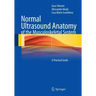 Normal Ultrasound Anatomy of the Musculoskeletal System: A Practical Guide