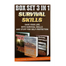 Survival Skills BOX SET 3 IN 1: Save Your Life With Survival Skills: (Preparedness, SHTF Stockpile, Emergency Preparedness Camping, How To Survive Nat