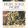 How Soils Work