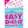 Easy Does It Simple Puzzles Vol 3: Crossword Puzzles Medium Edition