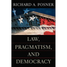 Law, Pragmatism, and Democracy