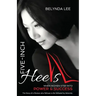 Five Inch Heels: When Women Step Into Power and Success