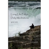 Living Life Fully's Daily Meditations