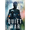 Quiet War: Eric Swan Thriller #5