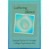 Gathering Silence