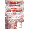 Causes of Corruption of the New Testament Text