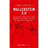 Wallerstein 2.0: Thinking and Applying World-Systems Theory in the 21st Century