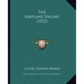 The Airplane Engine (1922)