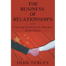 The Business of Relationships: Creating Enterprise Success With China