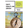 Equity, Equality, and Empathy: What Principals Can Do for the Well-Being of the Learning Community