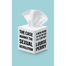The Case Against the Sexual Revolution