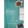 The Author Still Speaks: 21 days of questions to ask God