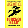 Force of Habit: The Complete Series