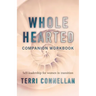 Wholehearted Companion Workbook: Self-leadership for women in transition