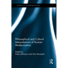 Philosophical and Cultural Interpretations of Russian Modernisation